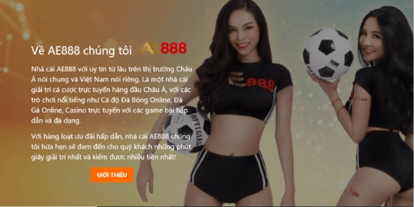 Giới thiệu AE888 | Nhà cái cá cược trực tuyến số 1 Việt Nam